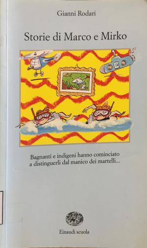 STORIE DI MARCO E MIRKO